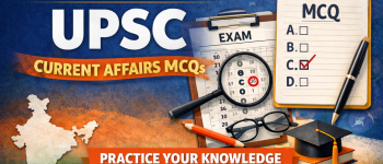 Daily UPSC Current Affairs Quiz 10 February 2026