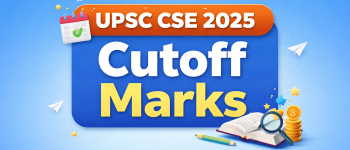 UPSC IAS 2025 Cutoff: Prelims, Mains & Final Marks (Category-wise)