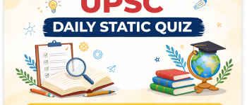 UPSC Static Quiz Today – Polity MCQ (Historical Background)  | 18 March 2026